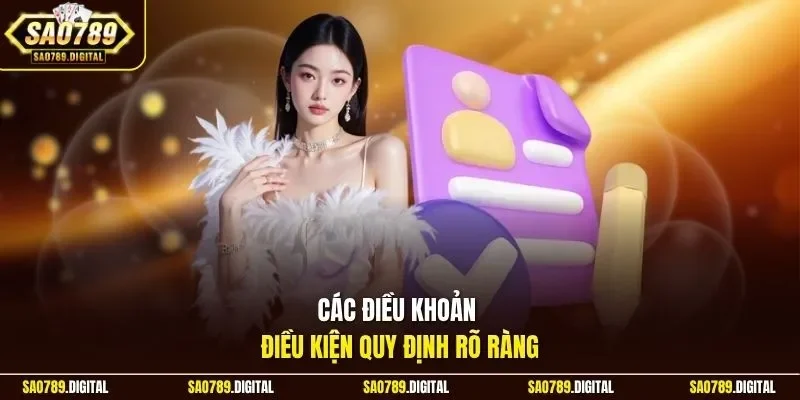 Các điều khoản điều kiện quy định rõ ràng