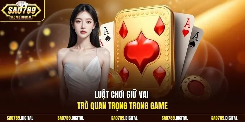 Luật chơi giữ vai trò quan trọng trong game